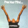 Funkadelic, Free Your Mind...And Your Ass Will Follow