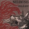 Neurosis, Times of Grace