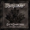 Rhapsody, Live in Canada 2005: The Dark Secret