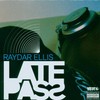 Raydar Ellis, Late Pass