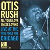 Otis Rush, All Your Love I Miss Loving: Live at the Wise Fools Pub Chicago