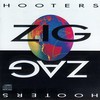 The Hooters, Zig Zag