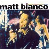 Matt Bianco, Another Time Another Place