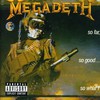 Megadeth, So Far, So Good... So What!
