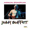 Jimmy Buffett, American Storyteller