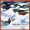 Bikini Kill, Reject All American