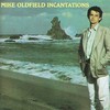 Mike Oldfield, Incantations