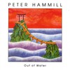 Peter Hammill, Out of Water