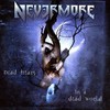 Nevermore, Dead Heart in a Dead World