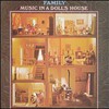 Family, Music in a Doll's House