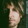 Keith Urban, Love, Pain & the whole crazy thing