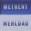Pat Metheny & Brad Mehldau, Metheny Mehldau
