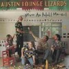 Austin Lounge Lizards, Never an Adult Moment