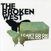 The Broken West, I Can't Go On, I'll Go On