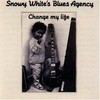 Snowy White's Blues Agency, Change My Life