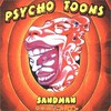 Sandman, Psycho Toons