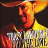 Tracy Lawrence, For the Love