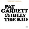 Bob Dylan, Pat Garrett & Billy the Kid