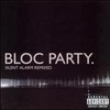 Bloc Party, Silent Alarm Remixed