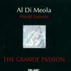 Al Di Meola World Sinfonia, The Grande Passion
