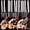 Al Di Meola, Tour De Force - "Live"