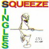 Squeeze, Singles: 45's and Under