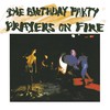 The Birthday Party, Prayers on Fire