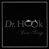 Dr. Hook, Love Songs