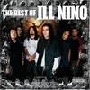 Ill Nino, The Best of Ill Nino