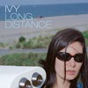 Ivy, Long Distance