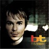BT, R & R (Rare and Remixed)