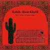Rabih Abou-Khalil, The Cactus of Knowledge