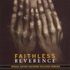 Faithless, Reverence