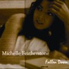 Michelle Featherstone, Fallen Down