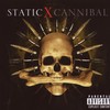 Static-X, Cannibal