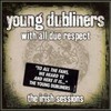 The Young Dubliners, With All Due Respect: The Irish Sessions