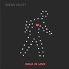 Green Velvet, Walk in Love
