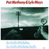 Pat Metheny & Lyle Mays, As Falls Wichita, So Falls Wichita Falls