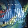 Prefab Sprout, Jordan: The Comeback