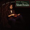 Alison Krauss, I've Got That Old Feeling