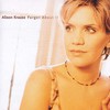 Alison Krauss, Forget About It