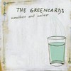 The Greencards, Weather and Water