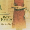 Patty Loveless, On Your Way Home