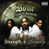 Bone Thugs-n-Harmony, Strength & Loyalty