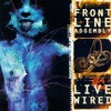 Front Line Assembly, Live Wired