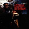 Joshua Redman, Wish