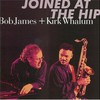 Bob James & Kirk Whalum, Joined at the Hip