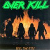 Overkill, Feel the Fire