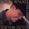 Clay Walker, Live Laugh Love