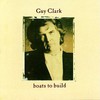 Guy Clark, Boats to Build